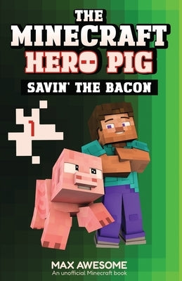 Savin' the Bacon by Awesome, Max