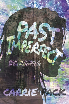 Past Imperfect: Volume 2 by Pack, Carrie