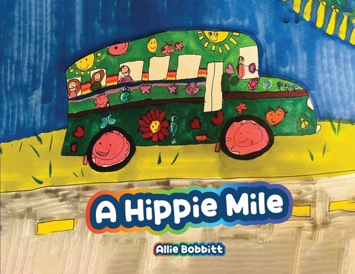 A Hippie Mile by Bobbitt, Allie