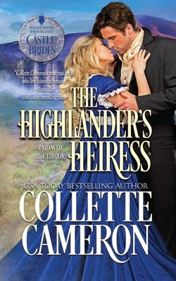 The Highlander's Heiress: A Passionate Scottish Highlander Family Saga Suspense Romance by Cameron, Collette