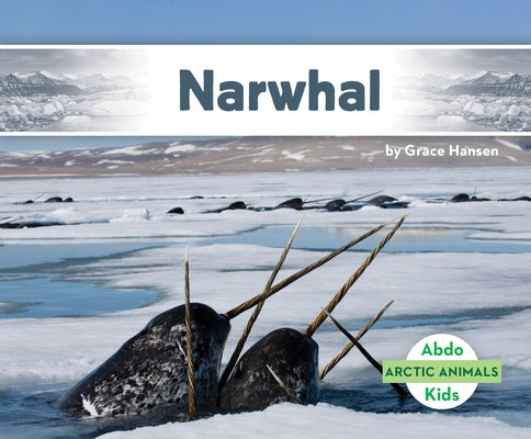 Narwhal by Hansen, Grace