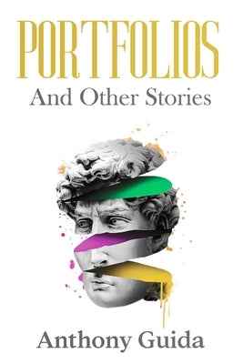 Portfolios and other stories by Guida, Anthony