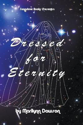 Dressed for Eternity by Dawson, Marilynn
