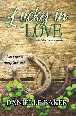 Lucky In Love by Baker, Danielle