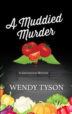 A Muddied Murder by Tyson, Wendy
