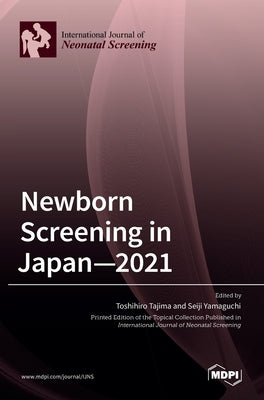 Newborn Screening in Japan-2021 by Tajima, Toshihiro