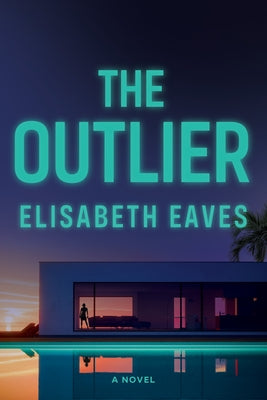The Outlier by Eaves, Elisabeth
