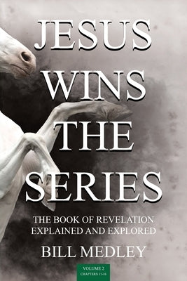 Jesus Wins the Series Vol. 2 by Medley, Bill