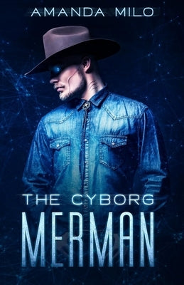 Cyborg Merman by Milo, Amanda