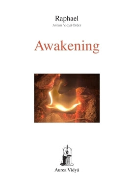 Awakening by Āśram Vidyā Order, Raphae