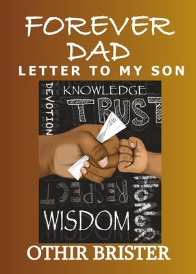 Forever Dad Letter to My Son by Brister, Othir