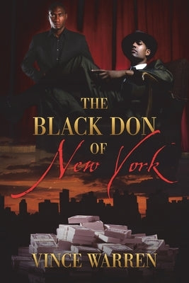 The Black Don of New York by Warren, Vince
