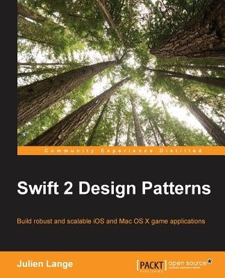 Swift 2 Design Patterns by Lange, Julien