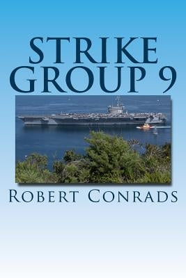 Strike Group 9 by Conrads, Robert
