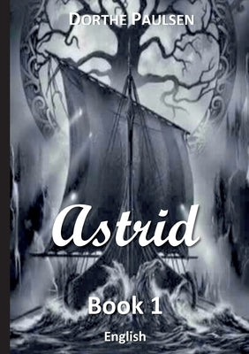 Astrid 1 by Paulsen, Dorthe