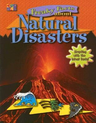 Freaky Facts about Natural Disasters by Fecher, Sarah