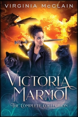 Victoria Marmot the Complete Collection by McClain, Virginia