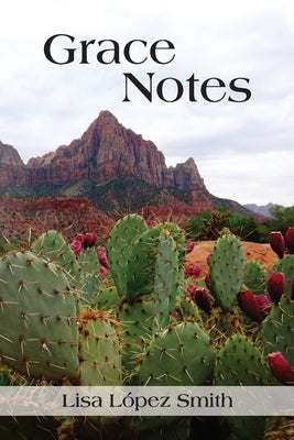 Grace Notes by Smith, Lisa López