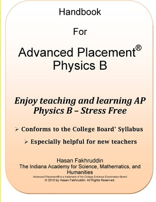 AP Physics B Handbook by Fakhruddin, Hasan