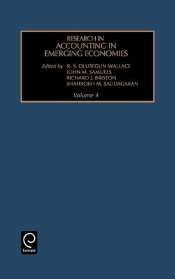 Research in Accounting in Emerging Economies by Wallace, R. S. Olusegan