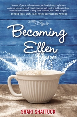 Becoming Ellen by Shattuck, Shari