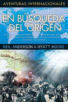 En Busqueda del Origen by Anderson, Neil