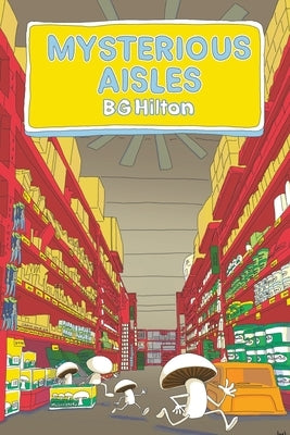 Mysterious Aisles by Hilton, Bg