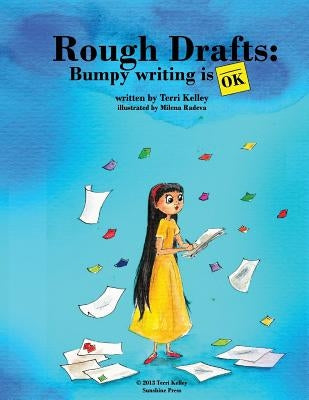 Rough Drafts: Bumpy Writing is OK by Radeva, Milena