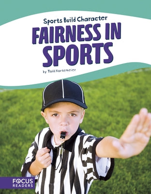 Fairness in Sports by Kortemeier, Todd