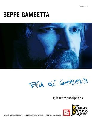 Beppe Gambetta Blu Di Genova - Guitar Transcriptions by Beppe Gambetta