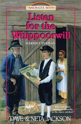 Listen for the Whippoorwill: Introducing Harriet Tubman by Jackson, Neta