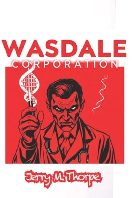 Wasdale Corporation by Broadcasting, Published Ya
