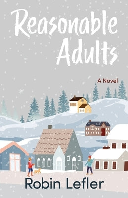 Reasonable Adults by Lefler, Robin
