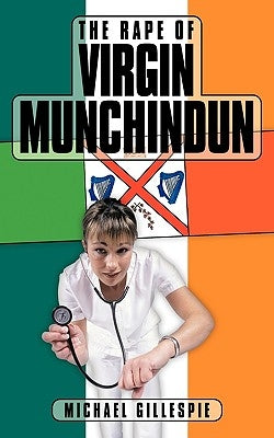 The Rape of Virgin Munchindun by Gillespie, Michael