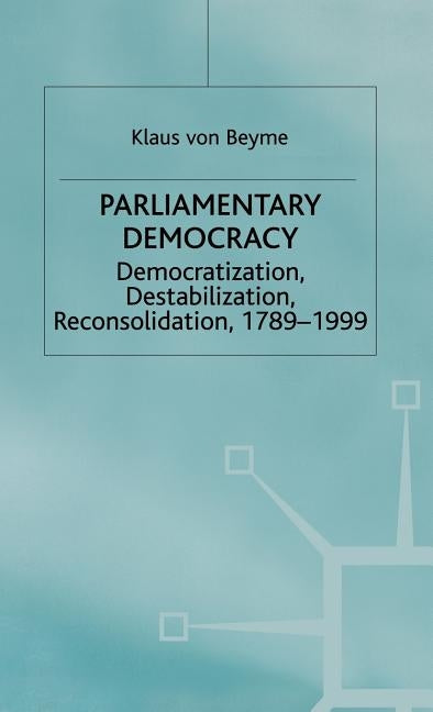 Parliamentary Democracy by Beyme, K.