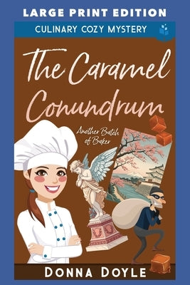 The Caramel Conundrum: Large Print Edition by Doyle, Donna