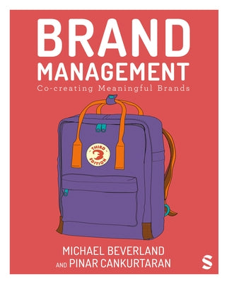 Brand Management: Co-Creating Meaningful Brands by Beverland, Michael