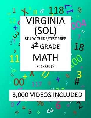 4th Grade VIRGINIA SOL 2019 MATH Test Prep: 4TH Grade VIRGINIA STANDARDS of LEARNING, 2019 MATH, Test Prep/Study Guide by Shannon, Mark