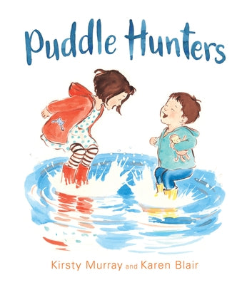 Puddle Hunters by Murray, Kirsty