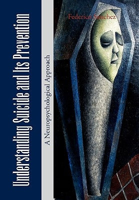 Understanding Suicide and Its Prevention by Sanchez, Federico