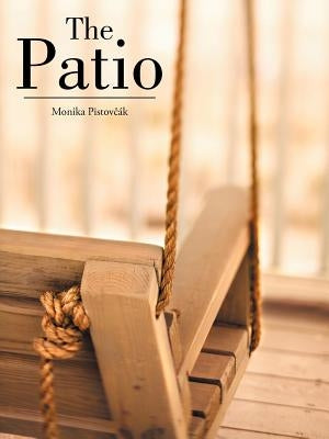 The Patio by Pistov K., Monika