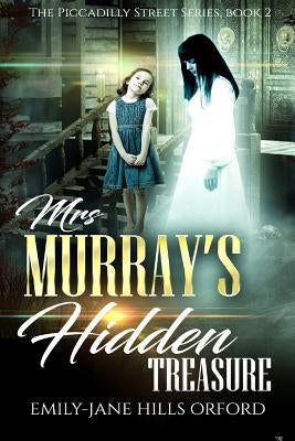 Mrs. Murray's Hidden Treasure by Hills Orford, Emily-Jane