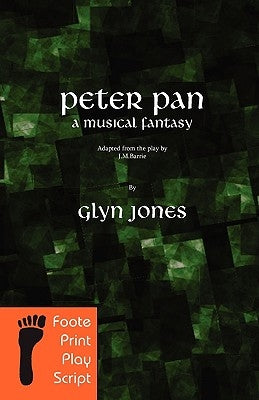 Peter Pan - A musical fantasy by Jones, Glyn Idris
