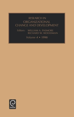 Research in Organizational Change and Development by Woodman, Richard W.