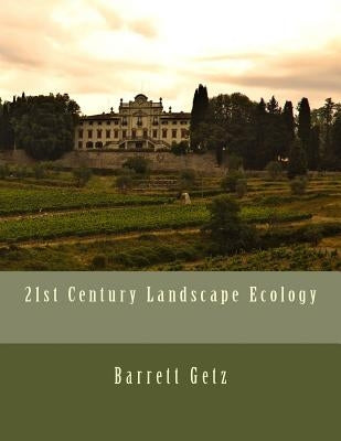 21st Century Landscape Ecology by Getz, Barrett