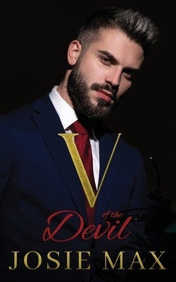 V of the Vengeance: A Revenge Dark Romance by Max, Josie
