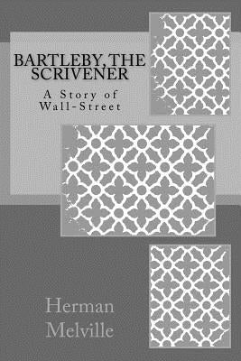 Bartleby, The Scrivener: A Story of Wall-Street by Anderson, Taylor