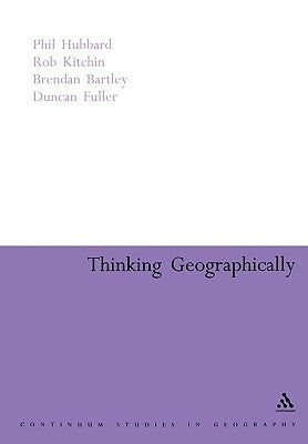 Thinking Geographically by Bartley, Brendan