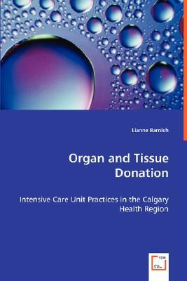 Organ and Tissue Donation by Barnieh, Lianne