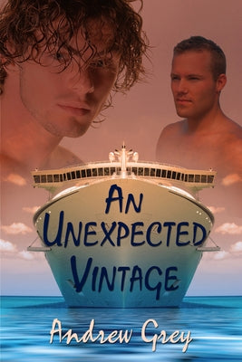 An Unexpected Vintage by Grey, Andrew
